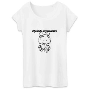 T-shirt Femme 100% Coton - My body, my pleasure