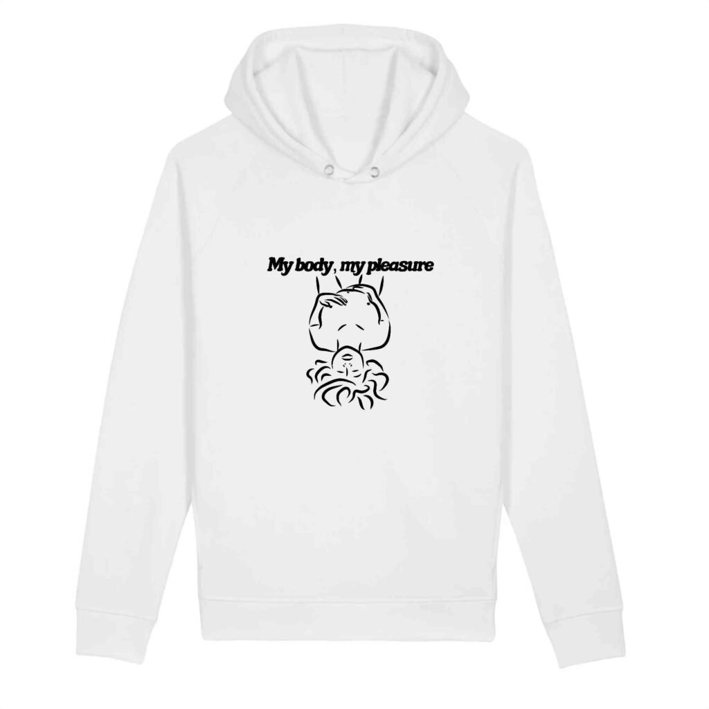 Sweat à capuche BIO Unisexe - My body, my pleasure