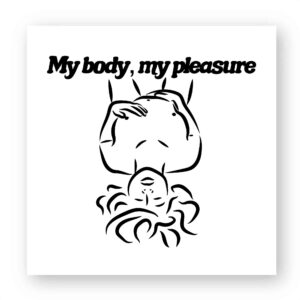 Sticker découpe carrée pack de 100 - My body, my pleasure