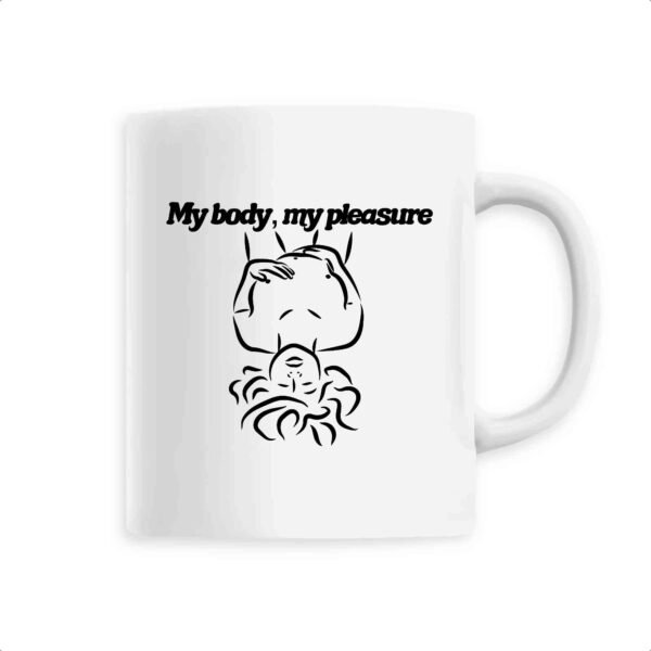 Mug céramique - My body, my pleasure