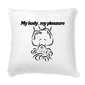 Housse de coussin seule - My body, my pleasure