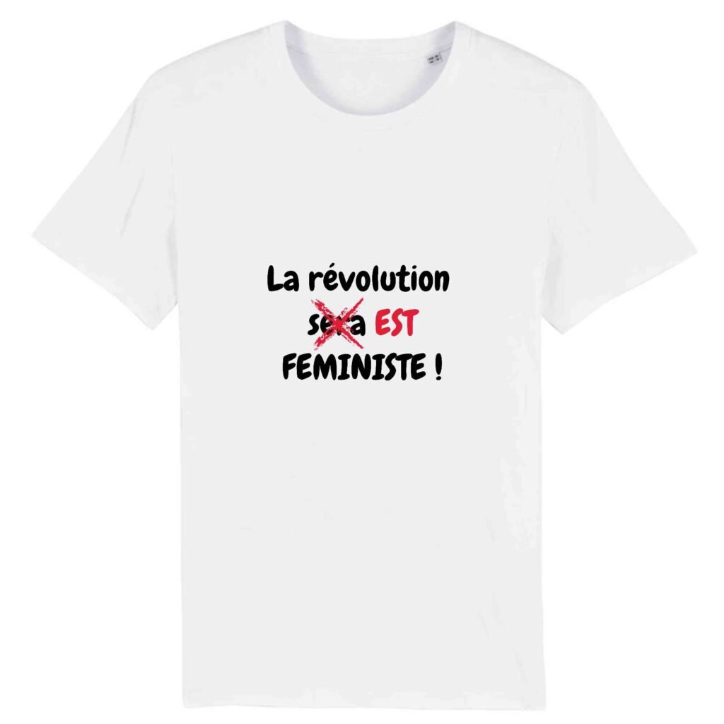 T-shirt Unisexe Coton BIO - La révolution est féministe !