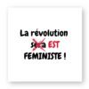 Sticker découpe carrée - La révolution est féministe !