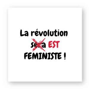 Sticker découpe carrée - La révolution est féministe !