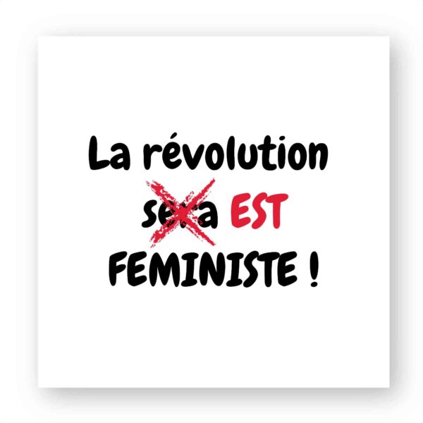 Sticker découpe carré pack de 5 - La révolution est féministe !