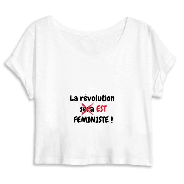 Crop Top Femme 100% Coton BIO - La révolution est féministe !