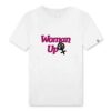 T-shirt Homme Made in France 100% Coton BIO - Woman Up