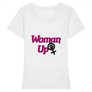 T-shirt Femme 100% Coton BIO - Woman Up