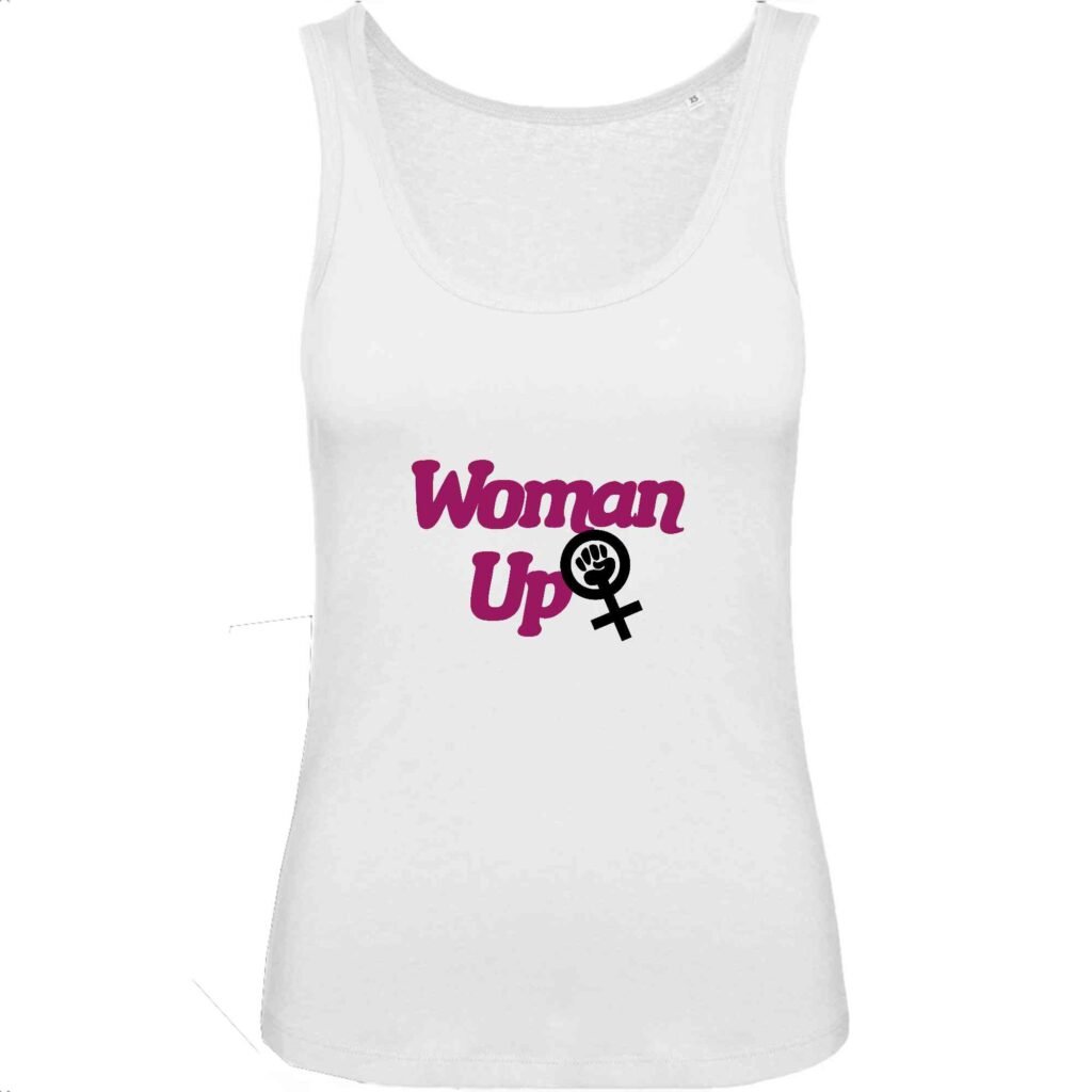 Débardeur Femme 100% Coton BIO - Woman Up