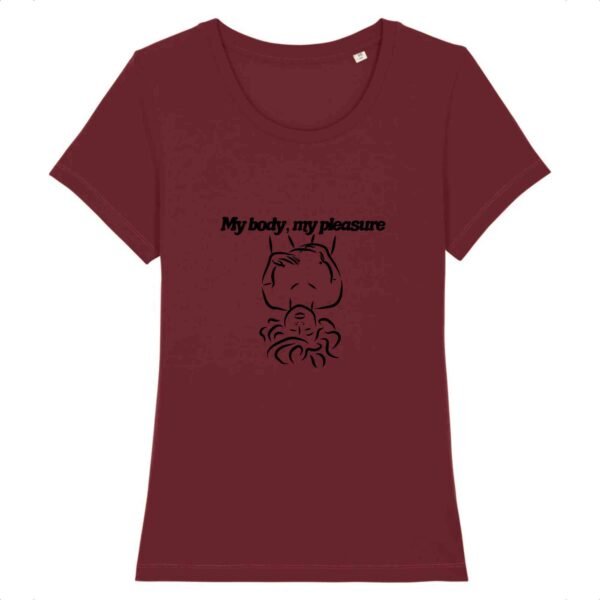 T-shirt Femme 100% Coton BIO - My body, my pleasure