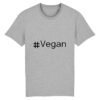 T-shirt Unisexe - #Vegan