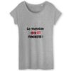 T-shirt Femme 100% Coton BIO - La révolution est féministe !