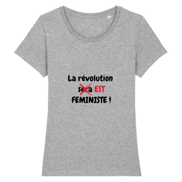 T-shirt Femme 100% Coton BIO - La révolution est féministe !