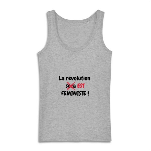 Débardeur Femme 100% coton Bio - La révolution est féministe !