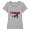 T-shirt Femme 100% Coton BIO - Woman Up