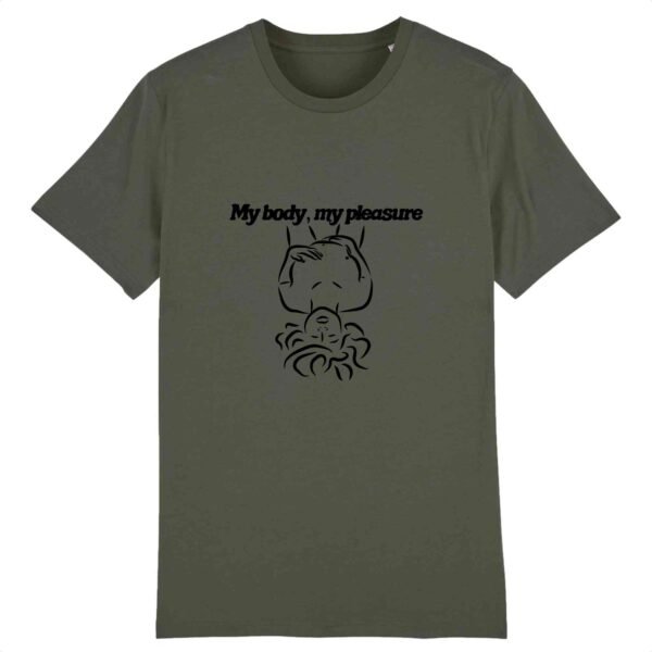 T-shirt Unisexe - My body, my pleasure