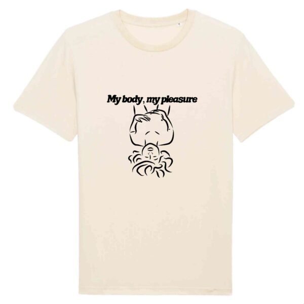 T-shirt Unisexe Coton Bio - My body, my pleasure