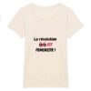 T-shirt Femme 100% Coton BIO - La révolution est féministe !