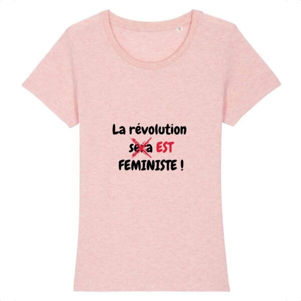 T-shirt Femme 100% Coton BIO - La révolution est féministe !
