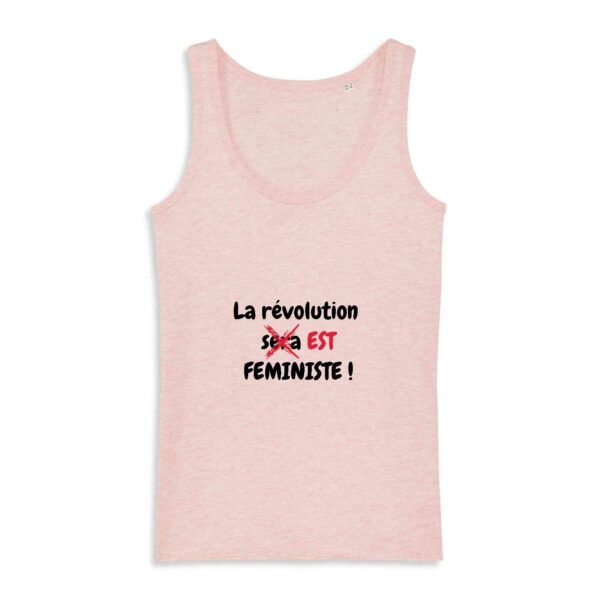 Débardeur Femme 100% coton Bio - La révolution est féministe !