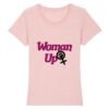T-shirt Femme 100% Coton BIO - Woman Up