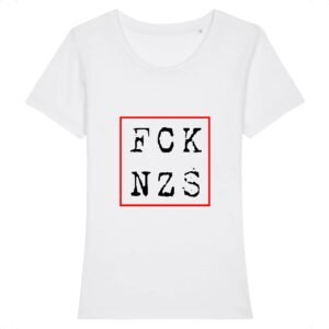 T-shirt Femme 100% Coton BIO - FCK NZS