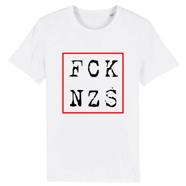 T-shirt Unisexe - FCK NZS