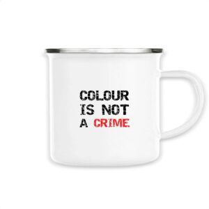 Mug émaillé - Colour Is not a Crime