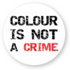 Sticker découpe ronde pack de 20 - Colour Is not a Crime