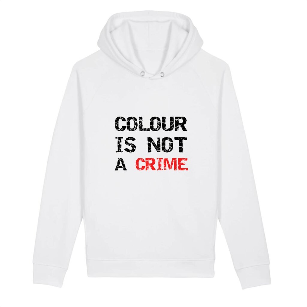 Sweat à capuche BIO Unisexe - Colour Is not a Crime