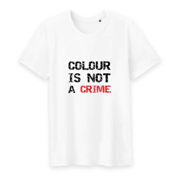 T-shirt Homme Col rond 100% Coton BIO - Colour Is not a Crime