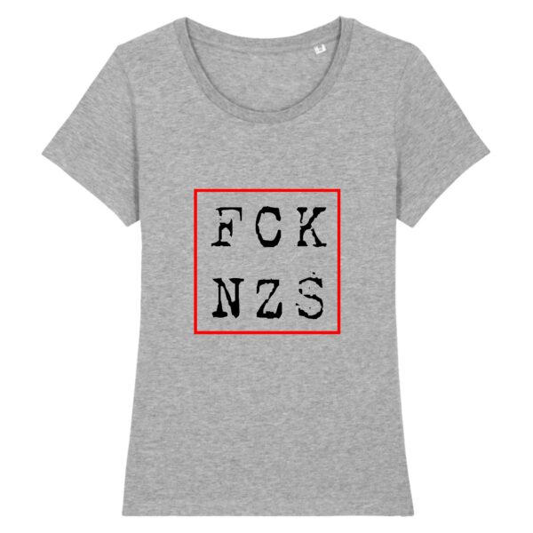 T-shirt Femme 100% Coton BIO - FCK NZS