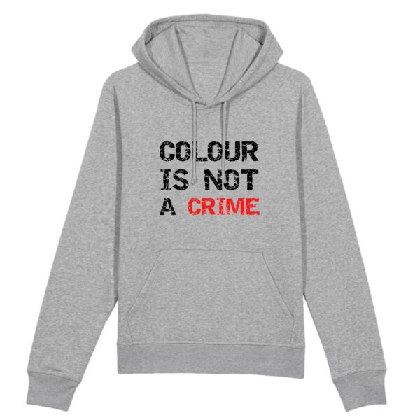 Sweat à capuche BIO Unisexe - Colour Is not a Crime
