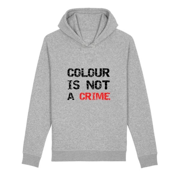 Sweat à capuche BIO Unisexe - Colour Is not a Crime