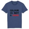 T-shirt Unisexe - Colour Is not a Crime
