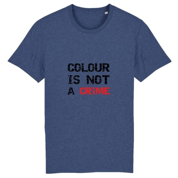 T-shirt Unisexe Coton BIO - Colour Is not a Crime