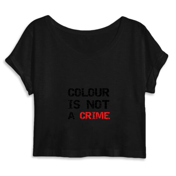 Crop Top Femme 100% Coton BIO - Colour Is not a Crime