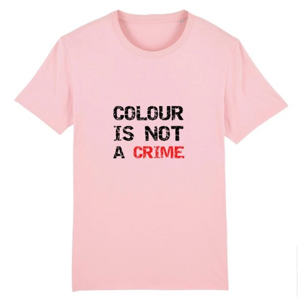 T-shirt Unisexe Coton BIO - Colour Is not a Crime