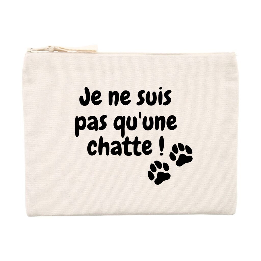 Pochette (Trousse) - Je ne suis pas qu'une chatte