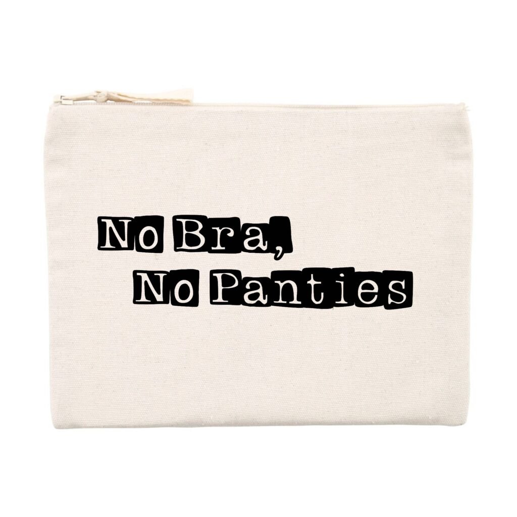 Pochette (Trousse) - No Bra, No Panties