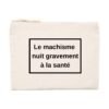Pochette (Trousse) - Le machisme nuit à la santé