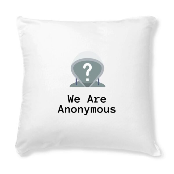 Coussin + Housse - We Are Anonymous