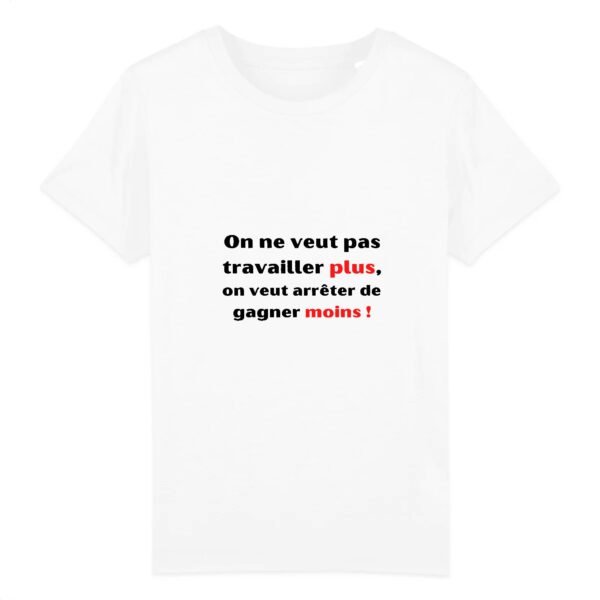T-shirt Enfant Coton bio - Travailler plus, gagner moins