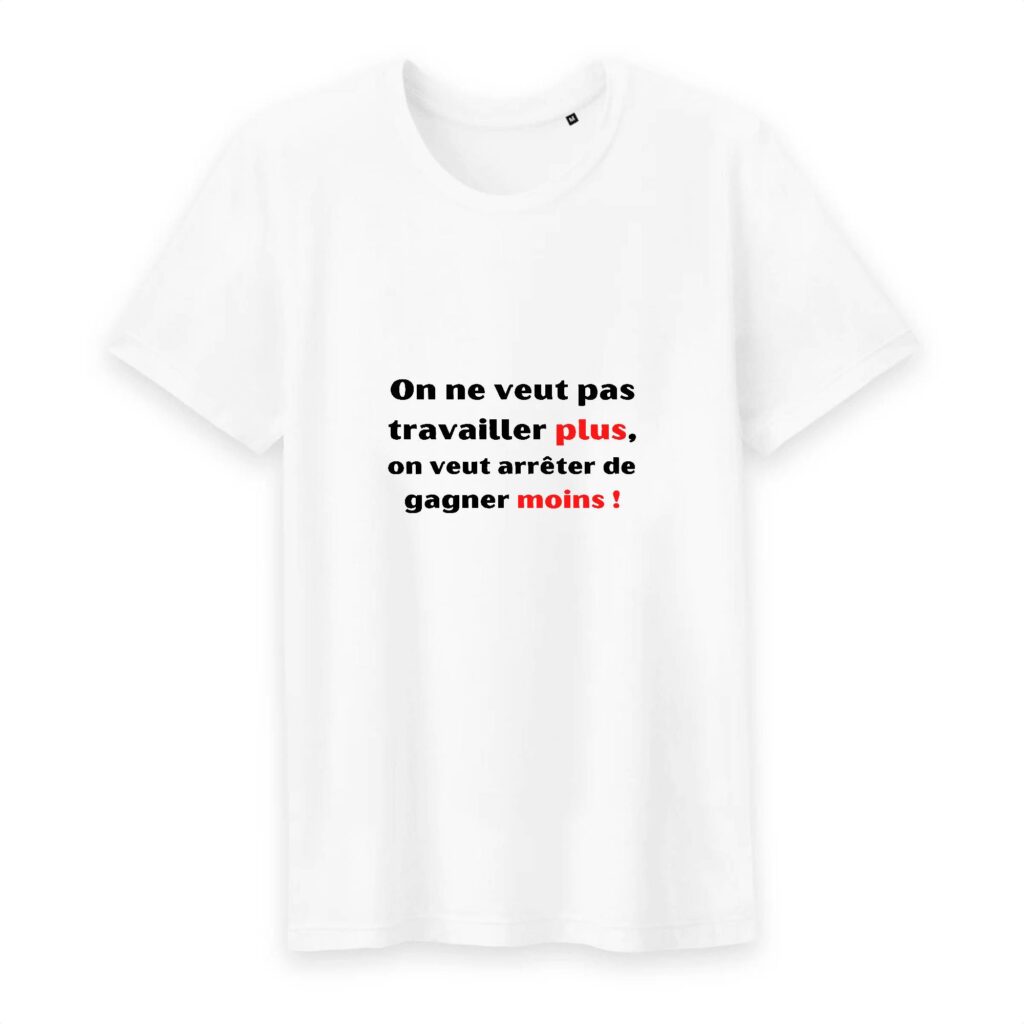 T-shirt Homme Col rond 100% Coton BIO - Travailler plus, gagner moins