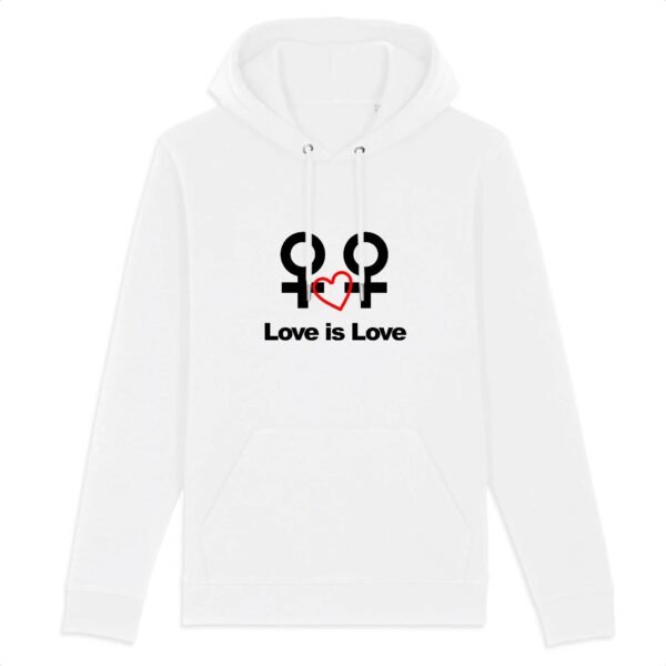 Sweat à capuche BIO Unisexe - Love is Love entre femmes