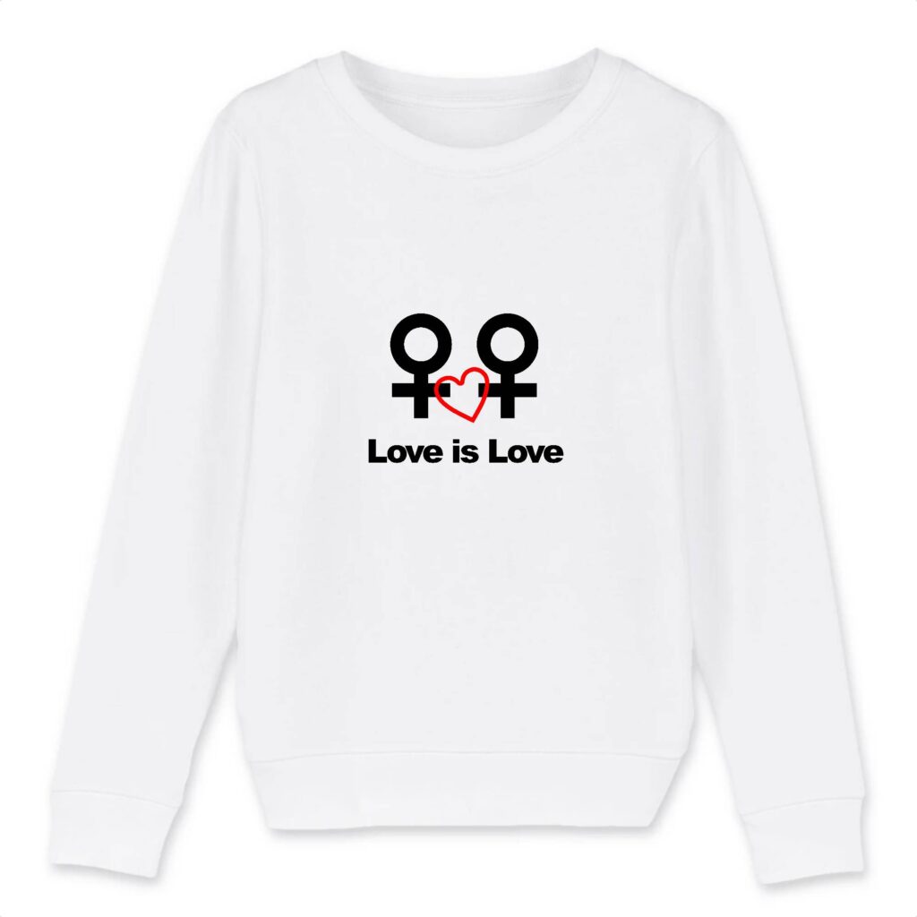 Sweat-shirt Enfant Bio - Love is Love entre femmes