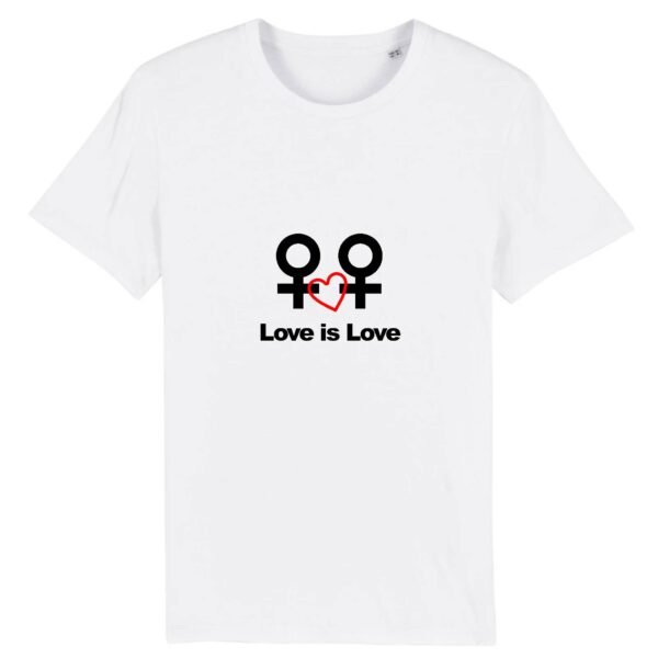 T-shirt Unisexe Coton BIO - Love is Love entre femmes