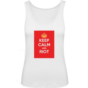 Débardeur Femme 100% Coton BIO - Keep Calm and Riot