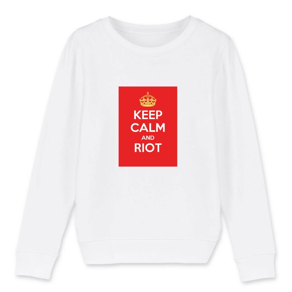 Sweat-shirt Enfant Bio - Keep Calm and Riot