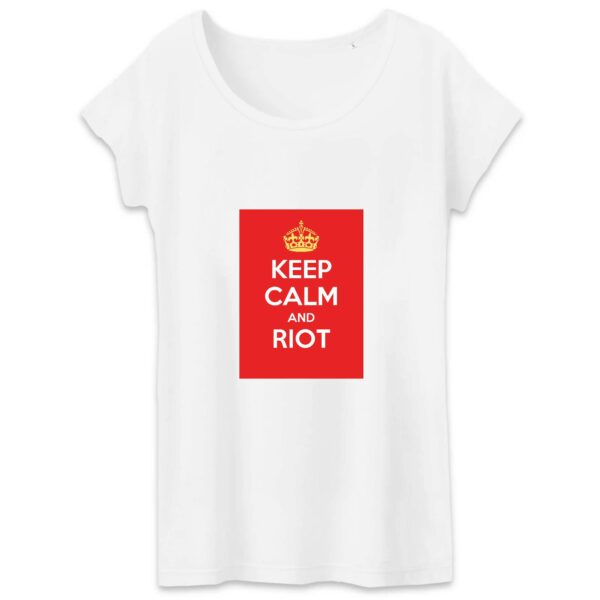 T-shirt Femme 100% Coton BIO - Keep Calm and Riot